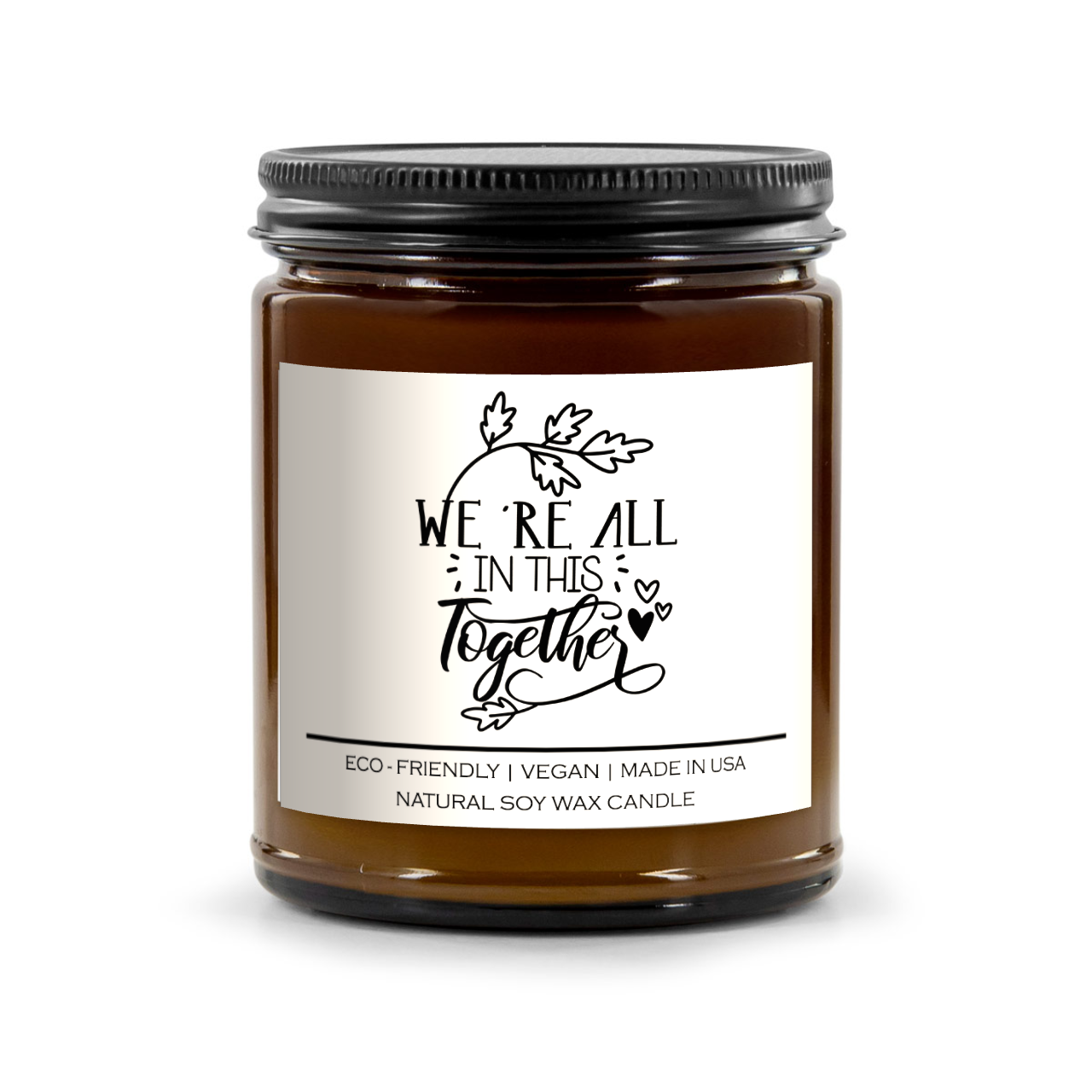 We're All In This Together Candle