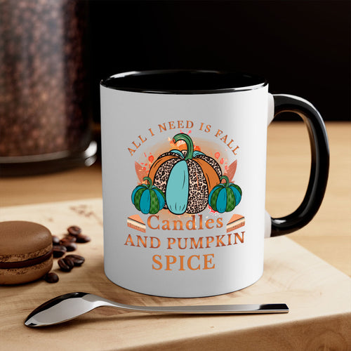 All I Need Is Fall Candles And Pumpkin Spice 5#- fall-Mug / Coffee Cup