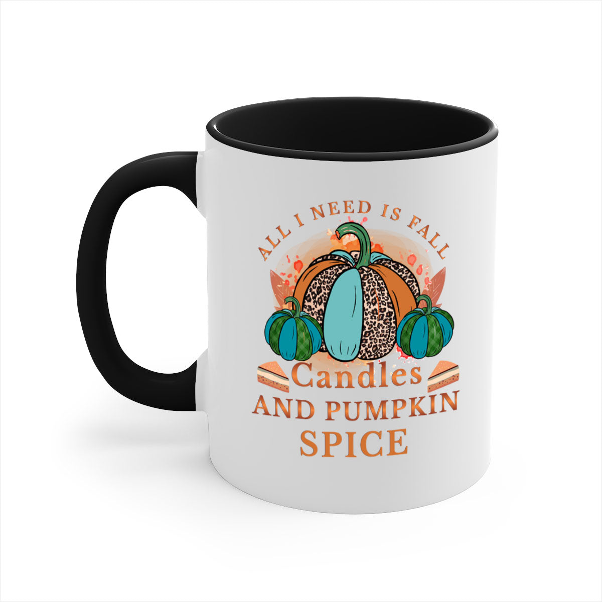 All I Need Is Fall Candles And Pumpkin Spice 5#- fall-Mug / Coffee Cup