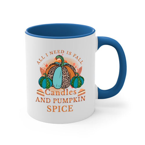 All I Need Is Fall Candles And Pumpkin Spice 5#- fall-Mug / Coffee Cup