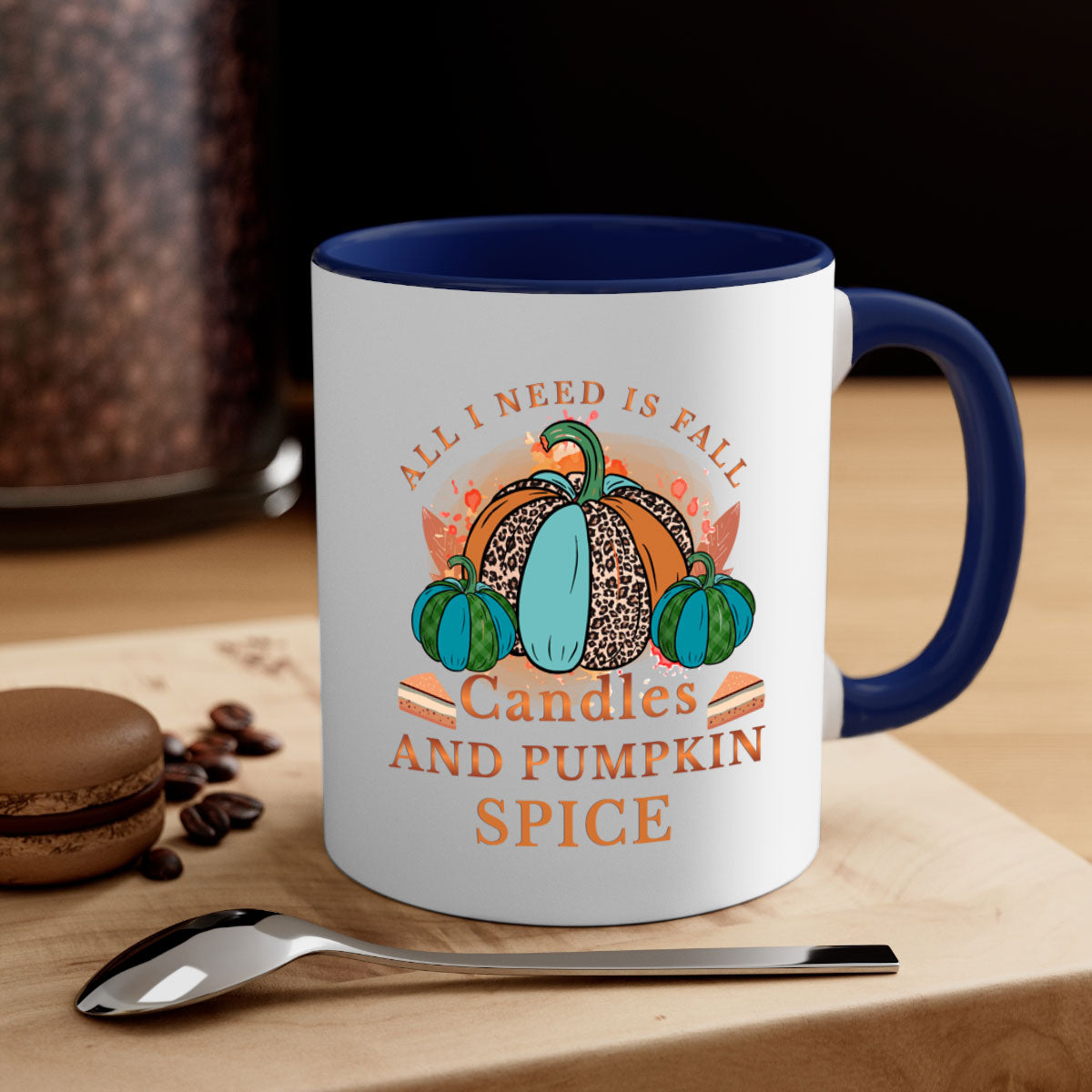 All I Need Is Fall Candles And Pumpkin Spice 5#- fall-Mug / Coffee Cup