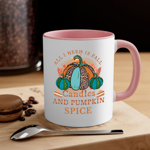 All I Need Is Fall Candles And Pumpkin Spice 5#- fall-Mug / Coffee Cup
