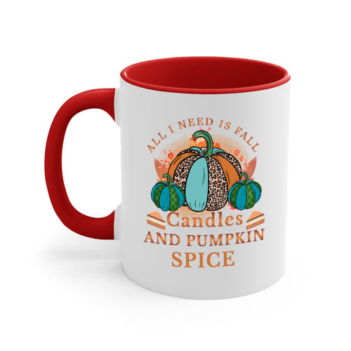 All I Need Is Fall Candles And Pumpkin Spice 5#- fall-Mug / Coffee Cup