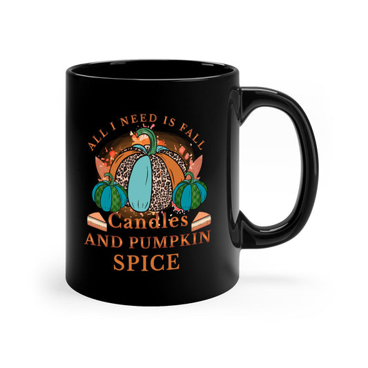 All I Need Is Fall Candles And Pumpkin Spice 5#- fall-Mug / Coffee Cup