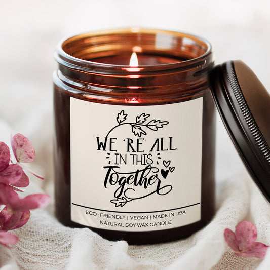 We're All In This Together Candle